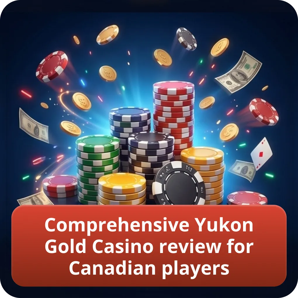 Comprehensive Yukon Gold Casino review for Canadian players