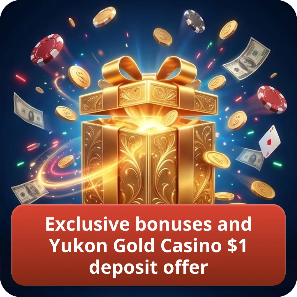 Exclusive bonuses and Yukon Gold Casino $1 deposit offer