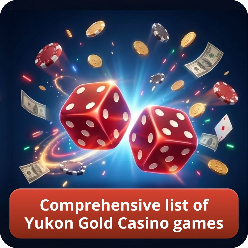Comprehensive list of Yukon Gold Casino games